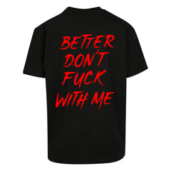 "Don´t Fuck With Me" Oversized Shirt