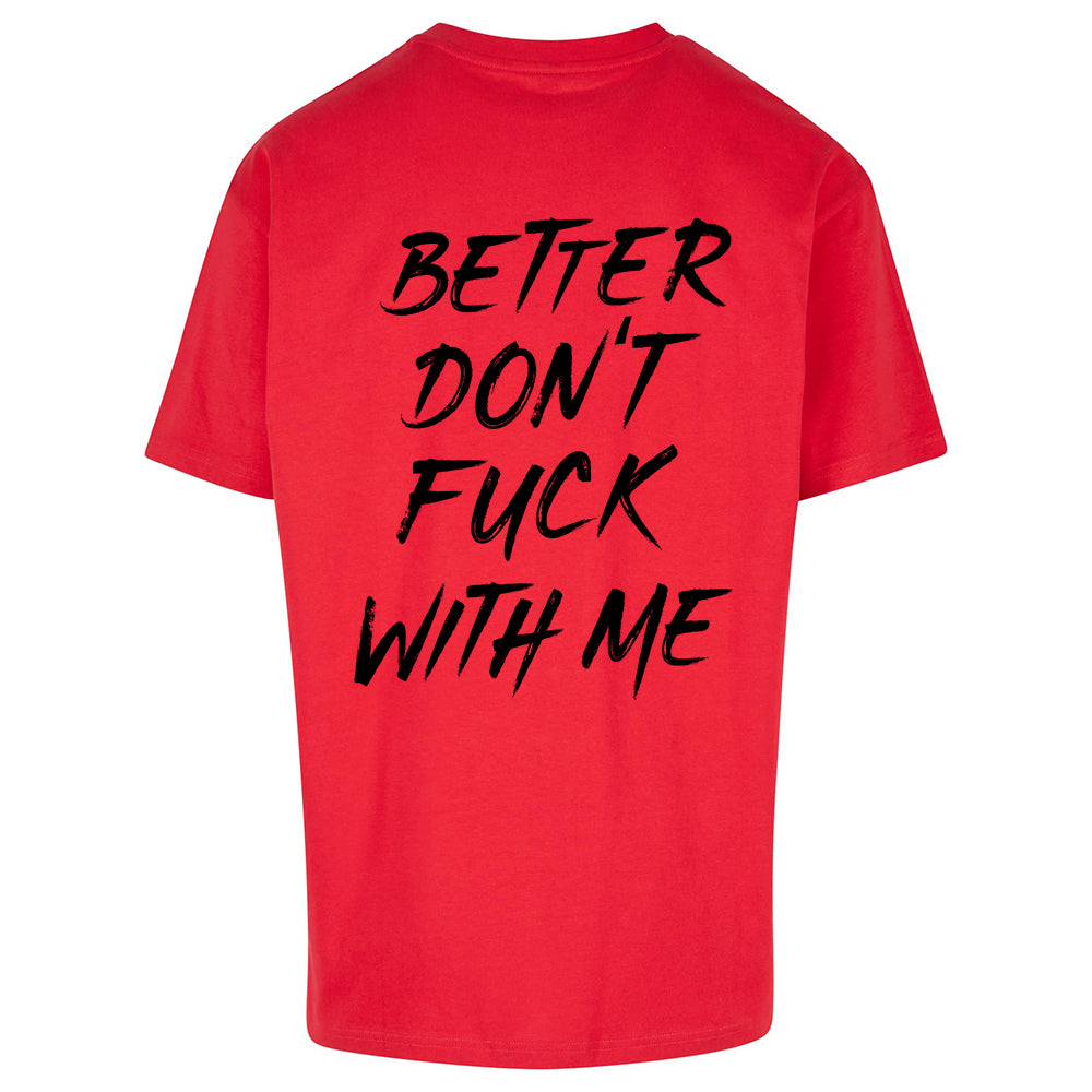 "Don´t Fuck With Me" Oversized Shirt