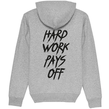 Lade das Bild in den Galerie-Viewer, Hard Work Pays Off Hoodie Organic
