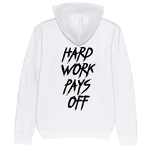 Lade das Bild in den Galerie-Viewer, Hard Work Pays Off Hoodie Organic
