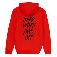 Lade das Bild in den Galerie-Viewer, Hard Work Pays Off Hoodie Organic
